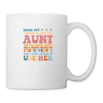 Back Off I Have A Crazy Aunt - Mug - white - Right
