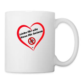 Liebe für alle Hass für keinen - Tasse - Weiß - Rechts