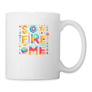 So Fire Me 5 - Tasse - Weiß - Rechts