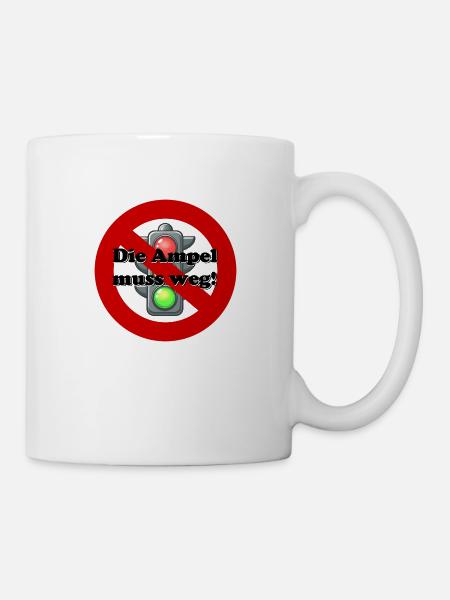 Die Ampel muss weg - Tasse - Weiß