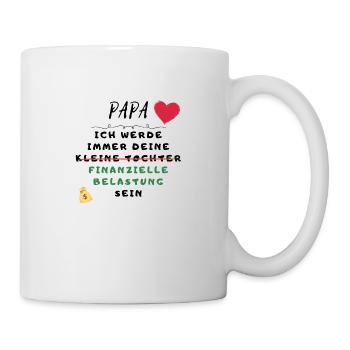 Papa - kleine Tochter - finanzielle Belastung - Tasse - Weiß - Rechts