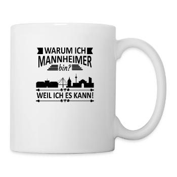 Mannheim Monnem Mannheimat - Tasse - Weiß - Rechts