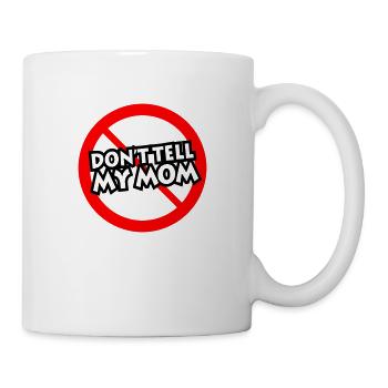 Erzähle es nicht Mama (english) - Tasse - Weiß - Rechts