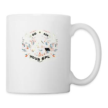 Go Ask Your Spl 8 - Tasse - Weiß - Rechts
