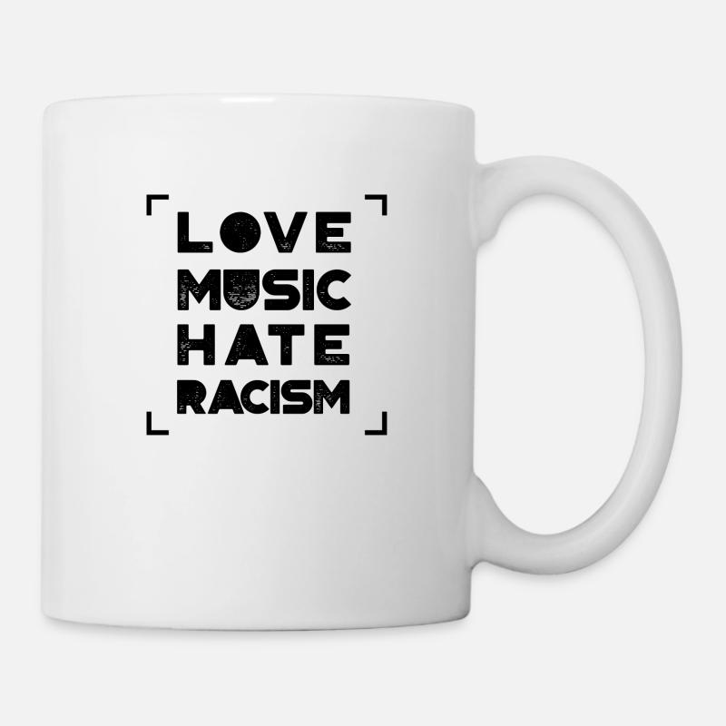 Love music hate rasicm - Tasse - Weiß