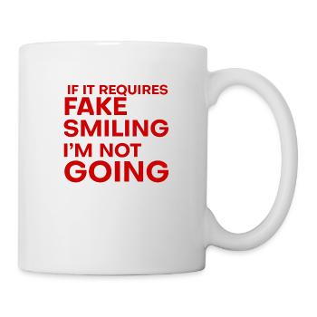S’il faut faire semblant de sourire, je n’irai pas 4 - Mug blanc - blanc - Droite