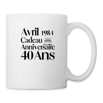 40. Geburtstag - geboren im April 1984 - Tasse - Weiß - Rechts