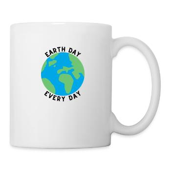 Earth Day EveryDay - Tasse - Weiß - Rechts