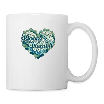 Bloom where you are planted - Mug - white - Right