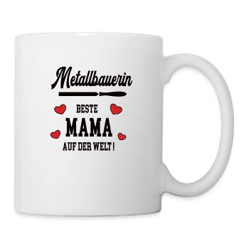 Beste Mama Metallbauerin Muttertag Geburtstag Geb - Tasse - Weiß - Rechts