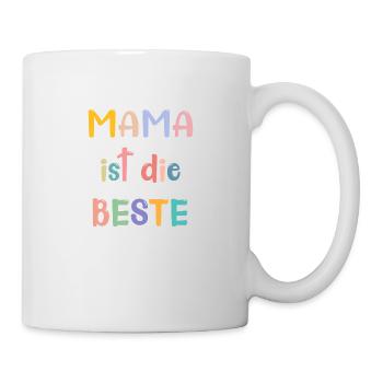 Mama ist die Beste! - Tasse - Weiß - Rechts