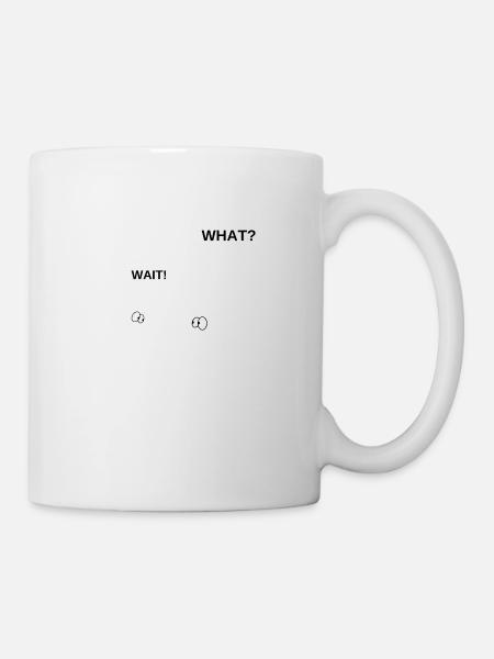 wait, what? - Mug - white