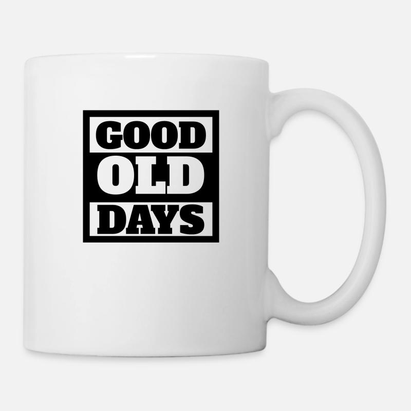 Good old days - Tasse - Weiß