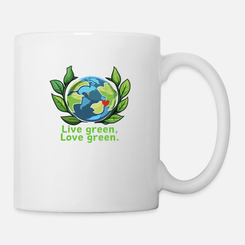 Lebe grün, liebe grün. - Tasse - Weiß