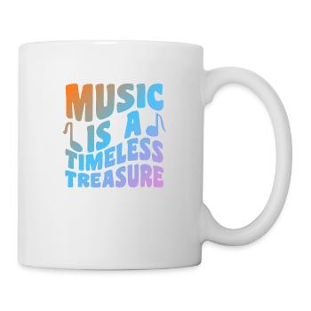 Music Is A Timeless Treasure - Tasse - Weiß - Rechts