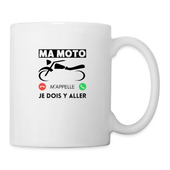 Ma moto m'appelle je dois y aller - Mug blanc - blanc - Droite