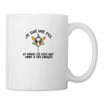 JE SUIS UNE FEE - Mug blanc - blanc - Droite
