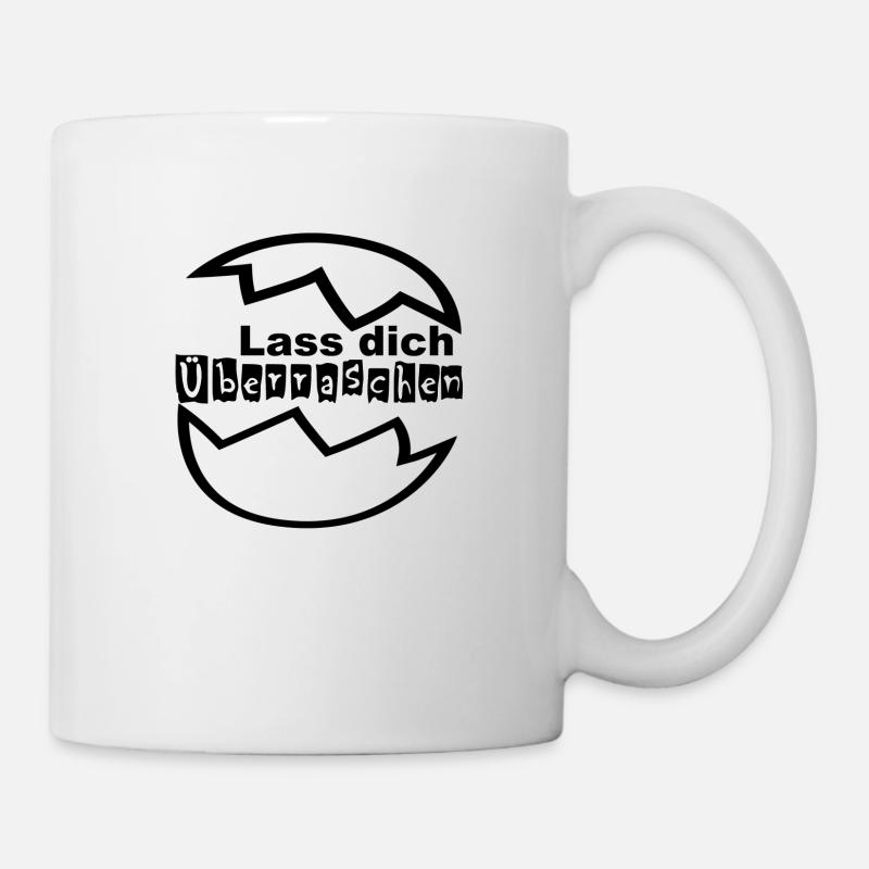 Lass Dich Überraschen - Tasse - Weiß