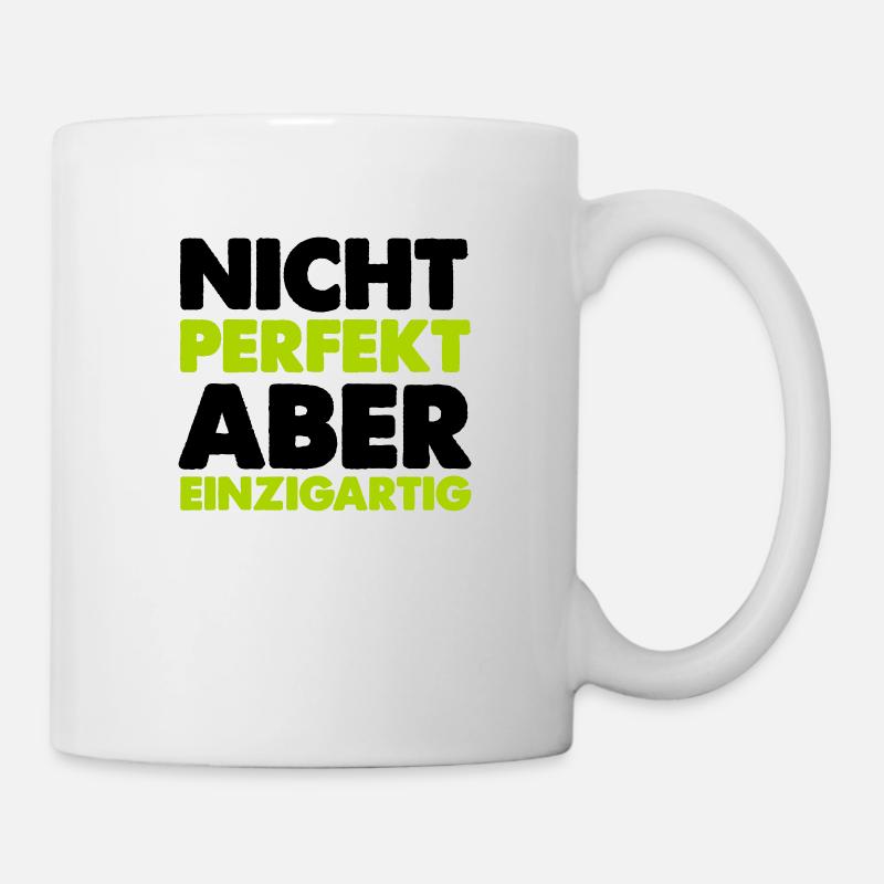 nicht perfekt aber einzigartig - Tasse - Weiß