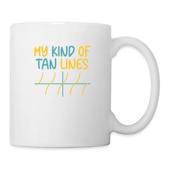 My Kind Of Tan Lines - Tasse - Weiß - Rechts