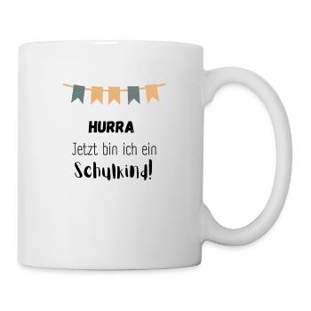 HURRA - Jetzt bin ich ein Schulkind! - Tasse - Weiß - Rechts