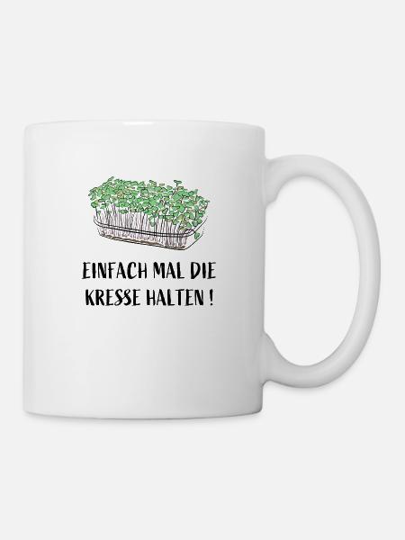 Einfach mal die Kresse halten - Tasse - Weiß