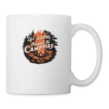 Life Is Better Around The Campfire - Tasse - Weiß - Rechts