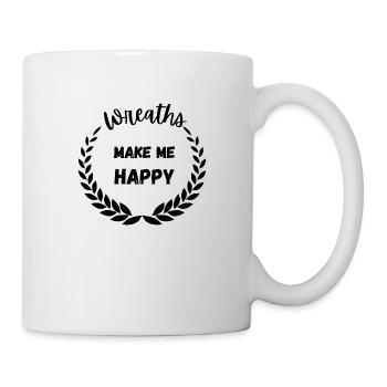 Wreaths Make Me Happy - Mug - white - Right