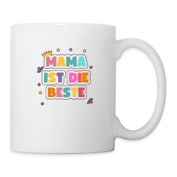 Mama ist die Beste! - Tasse - Weiß - Rechts