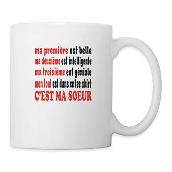 Meine Schwester - Tasse - Weiß - Rechts