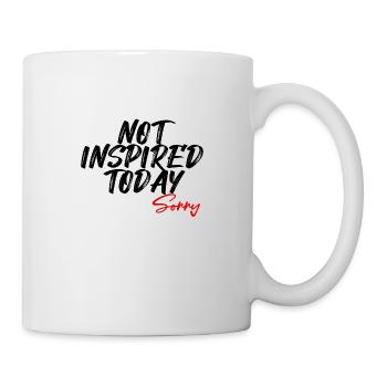 Not Inspired Today - Tasse - Weiß - Rechts