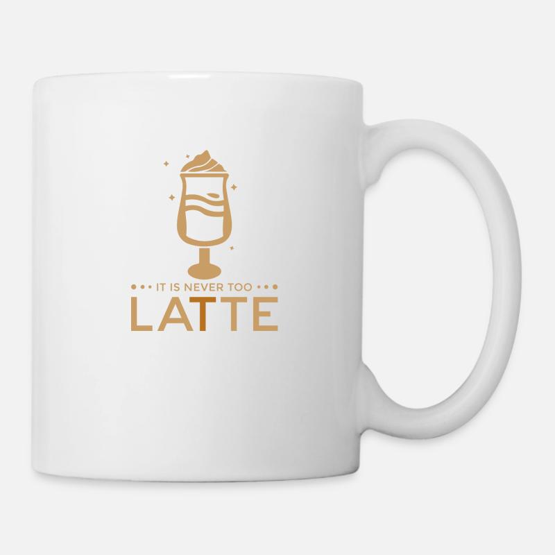 Cafe Latte Lustiger Spruch - It is never too LATTE - Mug - white