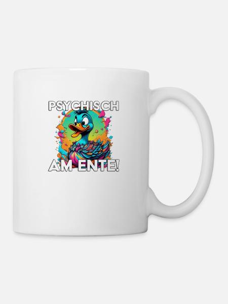 Psychisch am Ente - Tasse - Weiß