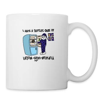 Ich habe einen schweren Fall von Insom-Nom-Nomnie - Tasse - Weiß - Rechts