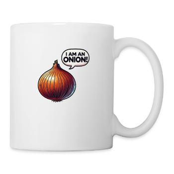 I am an Onion! - Tasse - Weiß - Rechts
