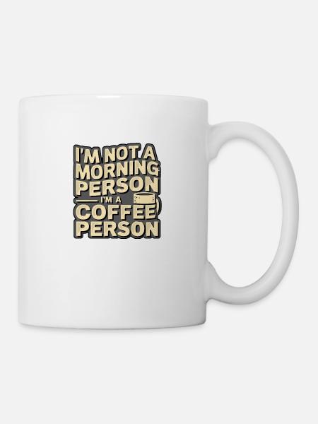 I'm not a morning person - Mug - white