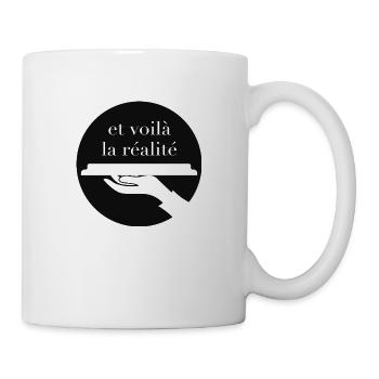 et voilà la réalité - Mug - white - Right