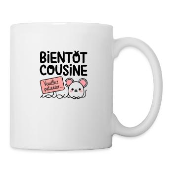 bientot cousine veuillez patienter - Mug blanc - blanc - Droite