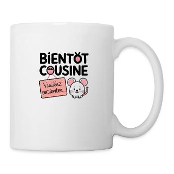 bientôt cousine veuillez patienter - Mug blanc - blanc - Droite