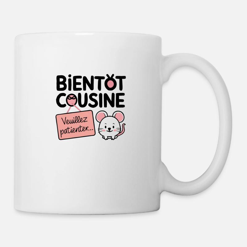 bientôt cousine veuillez patienter - Mug blanc - blanc