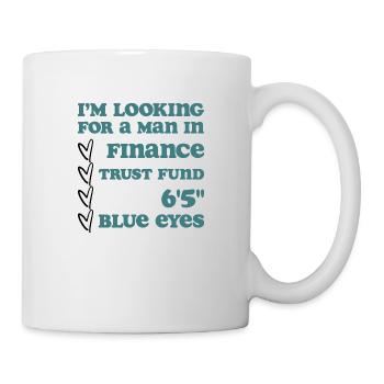 Je suis à la recherche d’un homme dans la finance - Mug blanc - blanc - Droite
