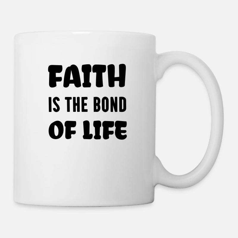 la foi est le lien de la vie - Mug blanc - blanc
