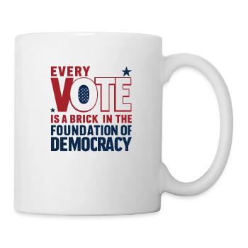 Jede Stimme zählt – das Fundament der Demokratie - Tasse - Weiß - Rechts