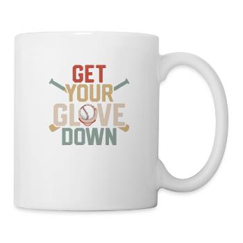 Get Your Glove Down Sport Fan Baseball - Mug - white - Right