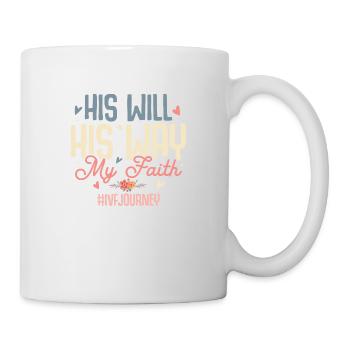 His Will His Way My Faith #IVFJourney Retrieval In - Tasse - Weiß - Rechts