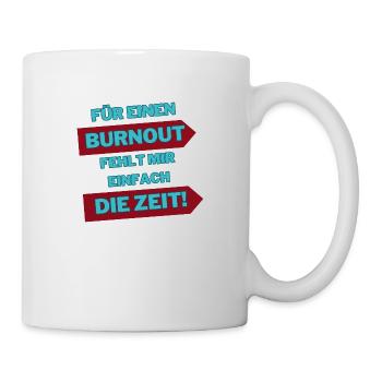 « Burn-out pendant un moment » - Mug blanc - blanc - Droite