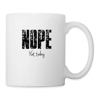 Nope Not today - Mug - white - Right