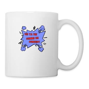 Vis ta vie comme un concert - Mug blanc - blanc - Droite