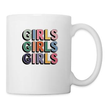 Girls Girls Girls - Tasse - Weiß - Rechts