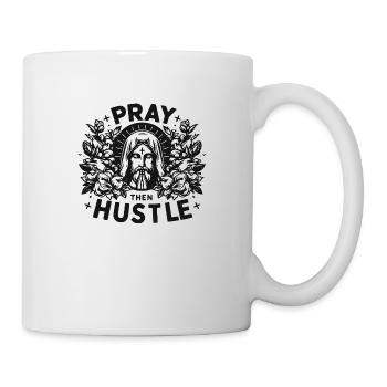Bete dann: Hektik - Tasse - Weiß - Rechts